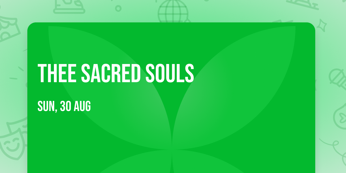 Thee Sacred Souls