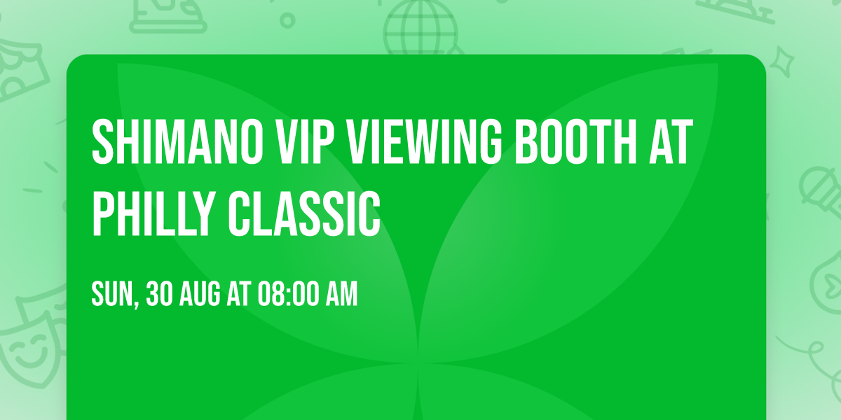 Shimano VIP Viewing Booth at Philly Classic