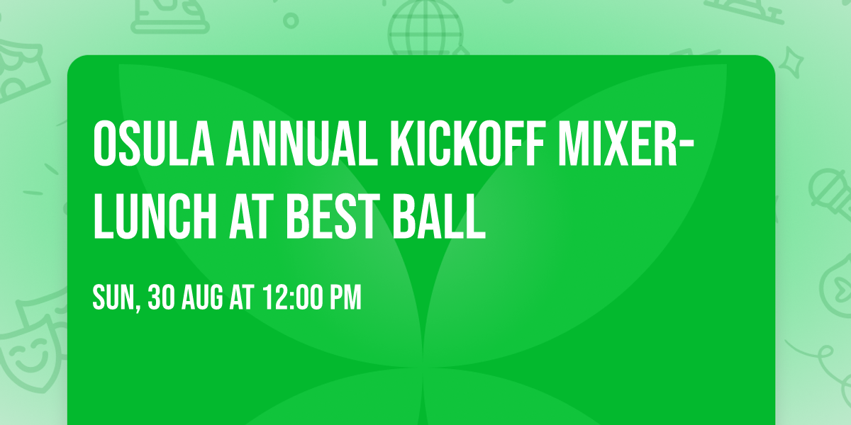 OSULA Annual Kickoff Mixer- Lunch at Best Ball
