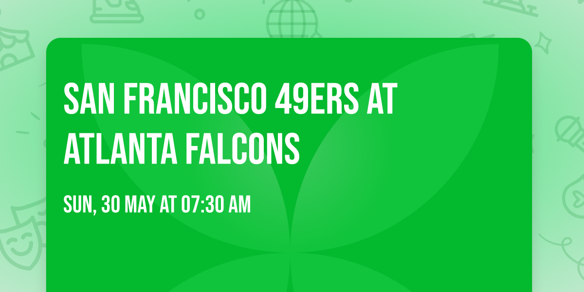 San Francisco 49ers at Atlanta Falcons