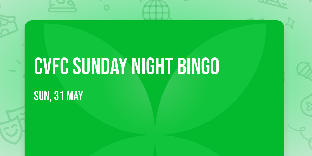 CVFC Sunday Night Bingo