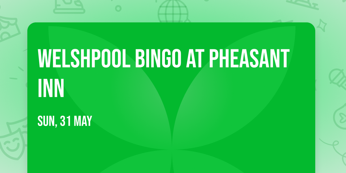 Welshpool Bingo at Pheasant Inn