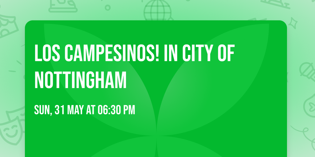 Los Campesinos! in City of Nottingham