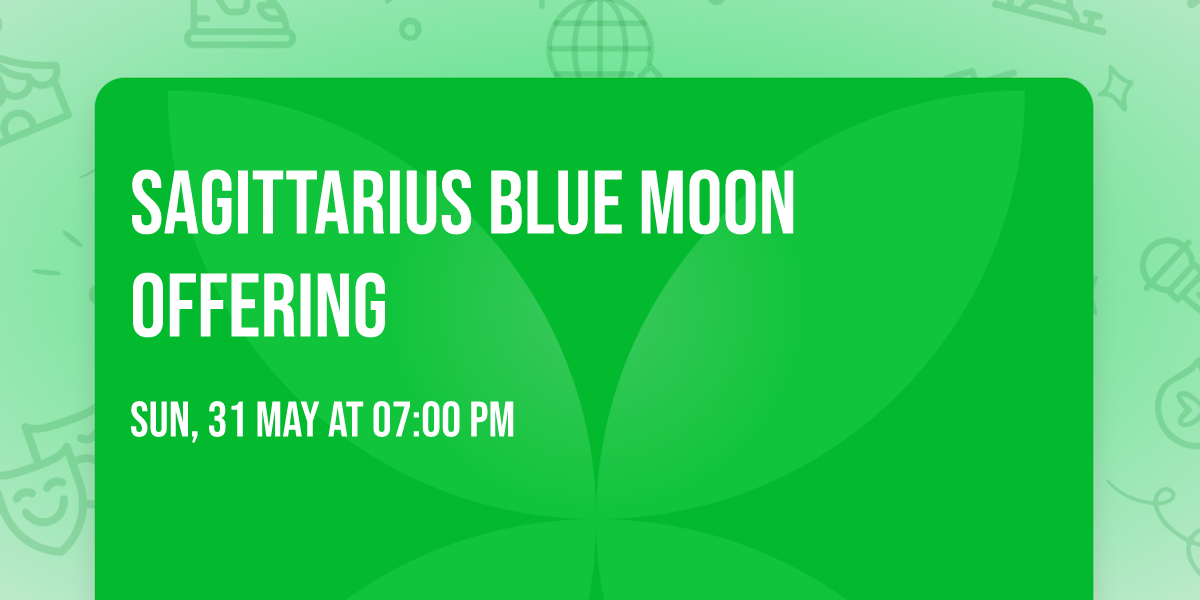 Sagittarius blue moon offering 