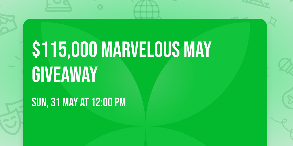 $115,000 Marvelous May Giveaway