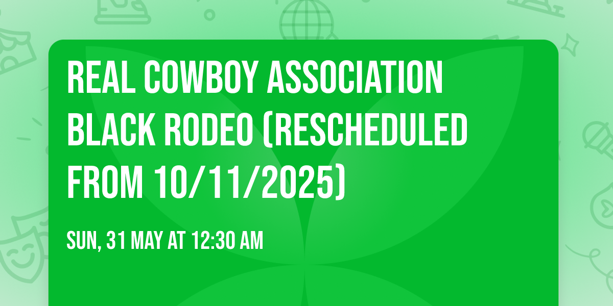Real Cowboy Association Black Rodeo (Rescheduled from 10\/11\/2025)
