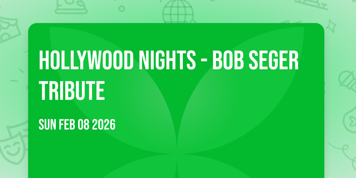 Hollywood Nights - Bob Seger Tribute