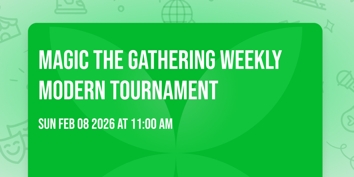 Magic The Gathering Weekly Modern Tournament