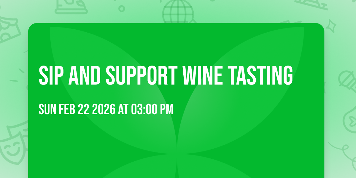 Sip and Support Wine Tasting