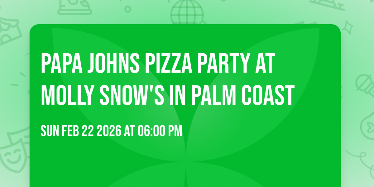 Papa Johns Pizza Party at Molly Snow's in Palm Coast