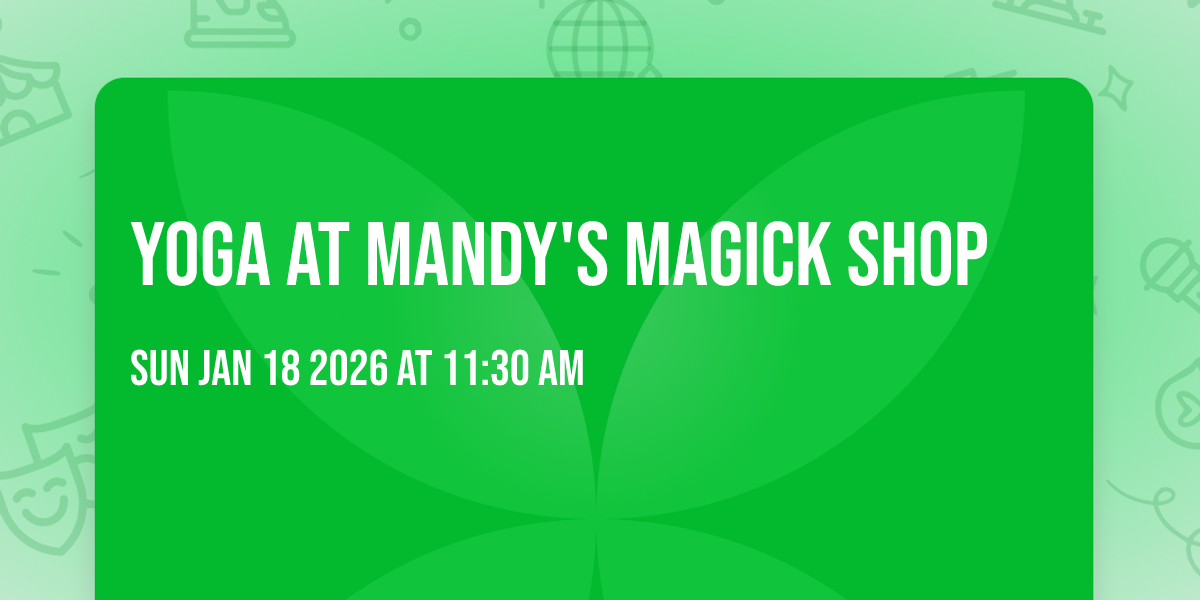 Yoga at Mandy's Magick Shop