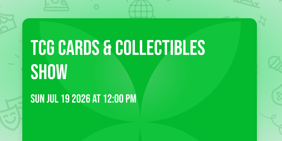 TCG Cards & Collectibles Show