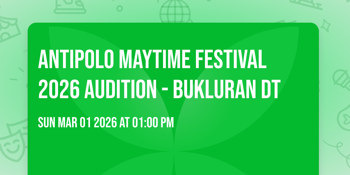 Antipolo Maytime Festival 2026 Audition - Bukluran DT