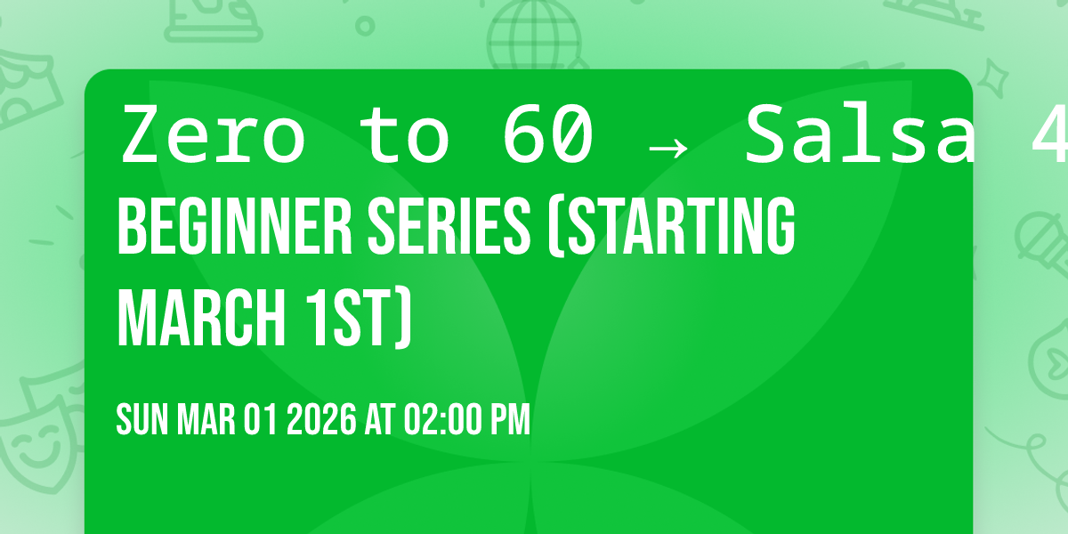 🚀 Zero to 60 → Salsa 4-Week Beginner Series 🔥 (Starting March 1st)