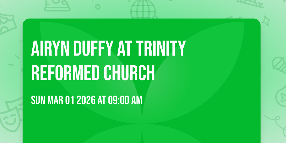 Airyn Duffy at Trinity Reformed Church