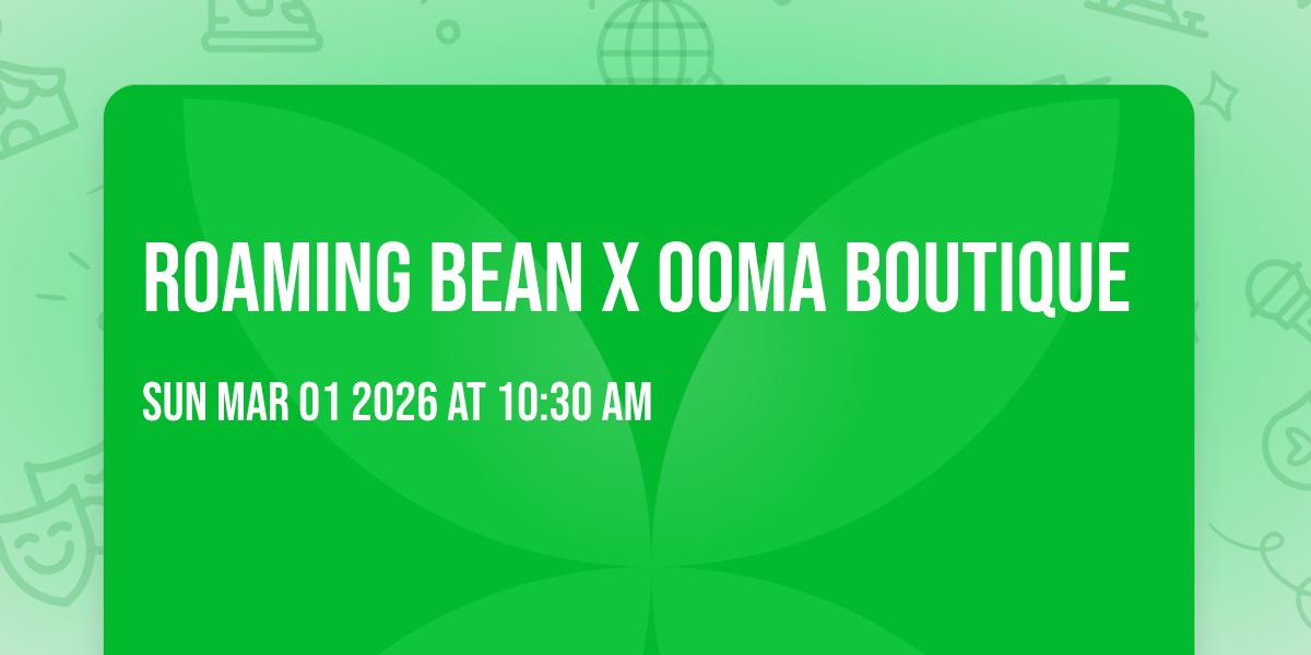 Roaming Bean X OOMA Boutique