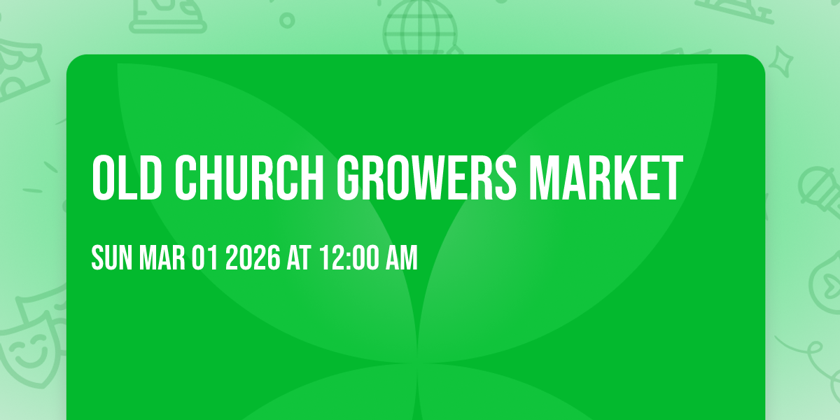 Old Church Growers Market