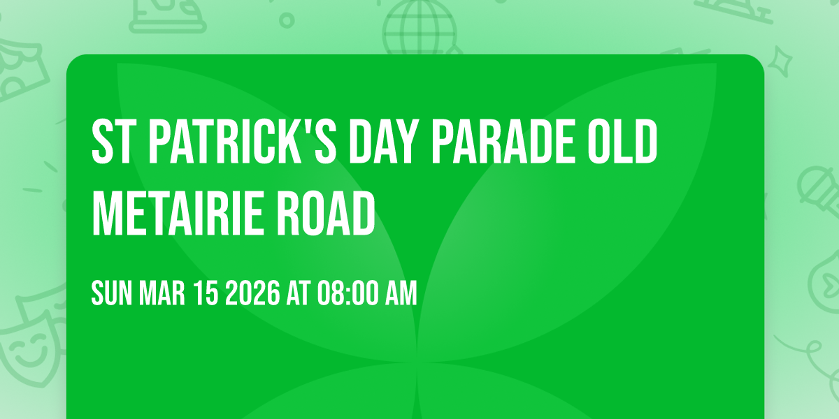 St Patrick's Day Parade Old Metairie Road