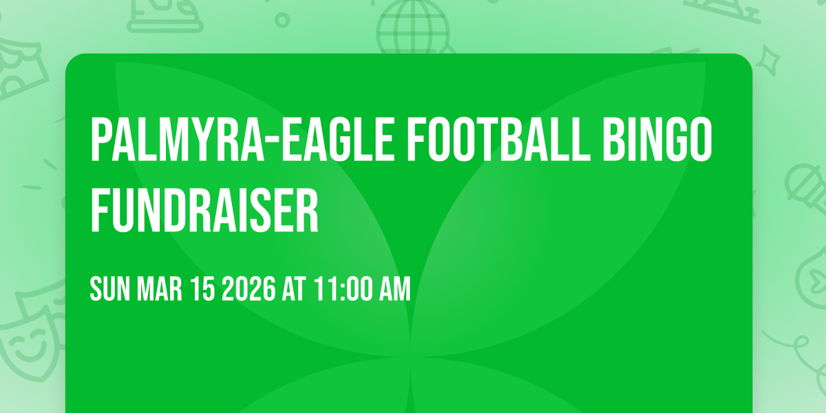 Palmyra-Eagle Football BINGO Fundraiser