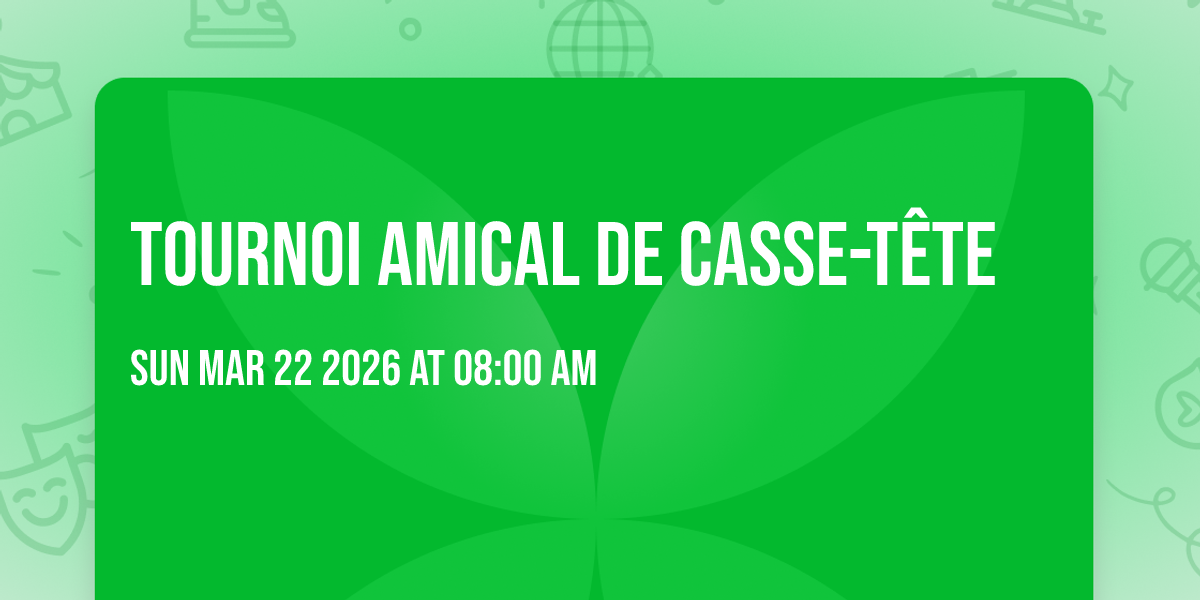 Tournoi amical de casse-tête