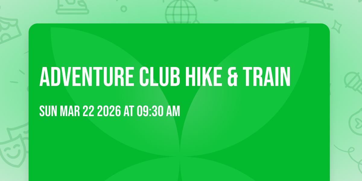 Adventure Club Hike & Train