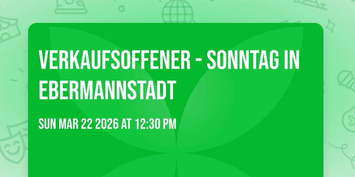 Verkaufsoffener - Sonntag in Ebermannstadt 