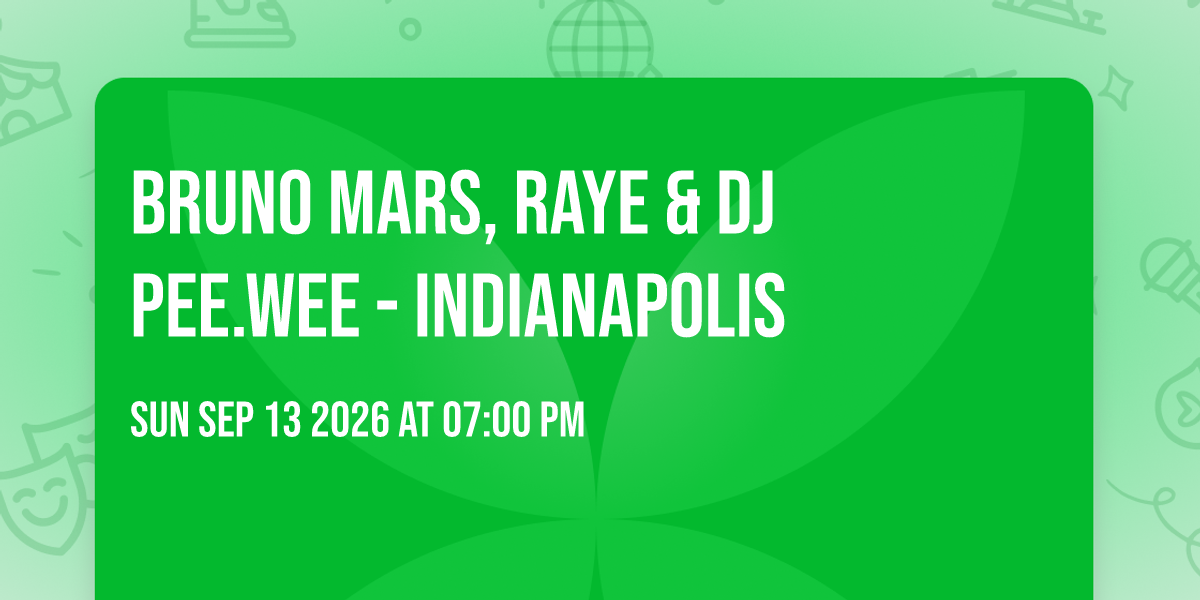 Bruno Mars, Raye & DJ Pee.Wee - Indianapolis