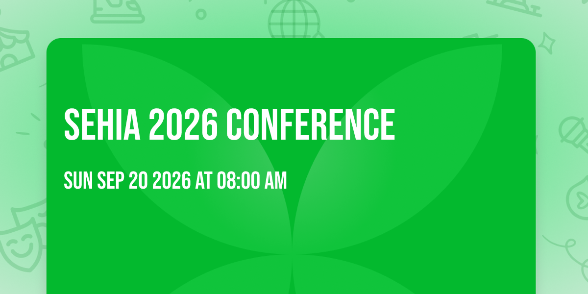 SEHIA 2026 Conference