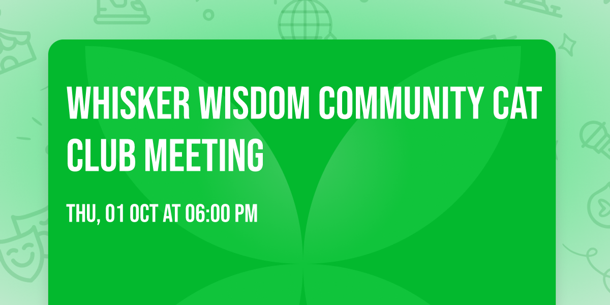 Whisker Wisdom Community Cat Club Meeting
