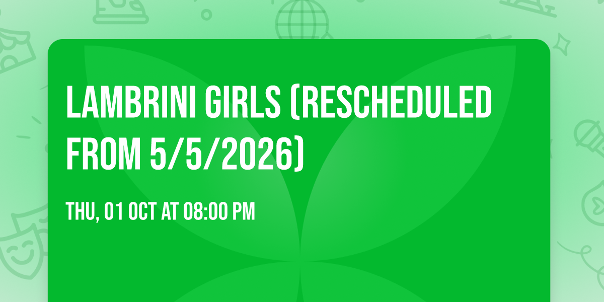 Lambrini Girls (Rescheduled from 5\/5\/2026)