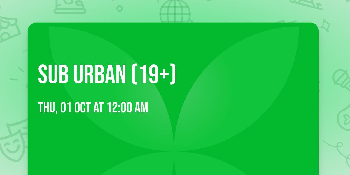 Sub Urban (19+)