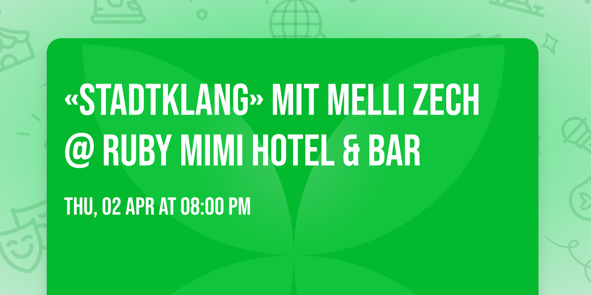 stadtklang: MELLI ZECH at Ruby Mimi Hotel & Bar