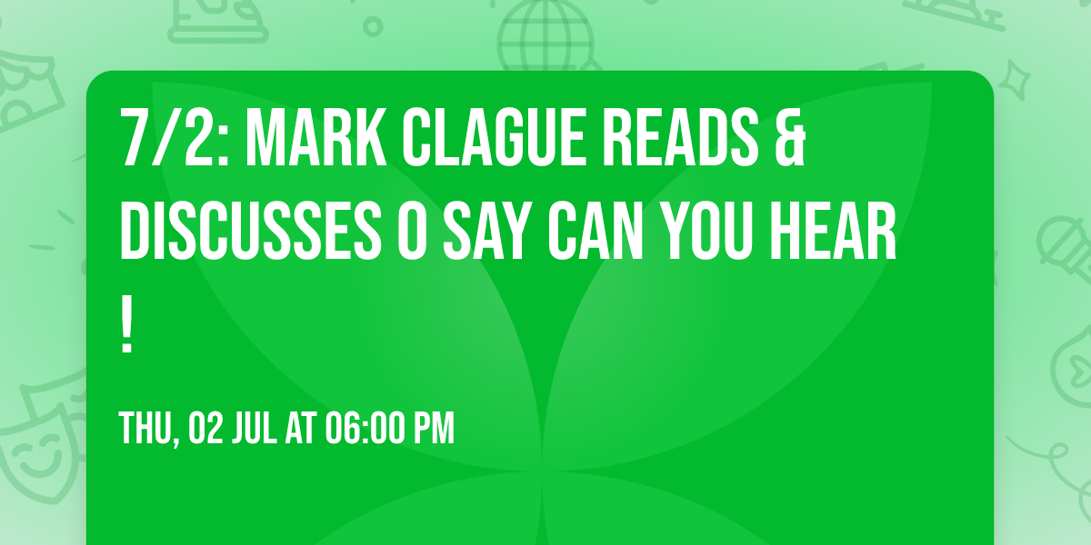 7\/2: Mark Clague Reads & Discusses O Say Can You Hear!