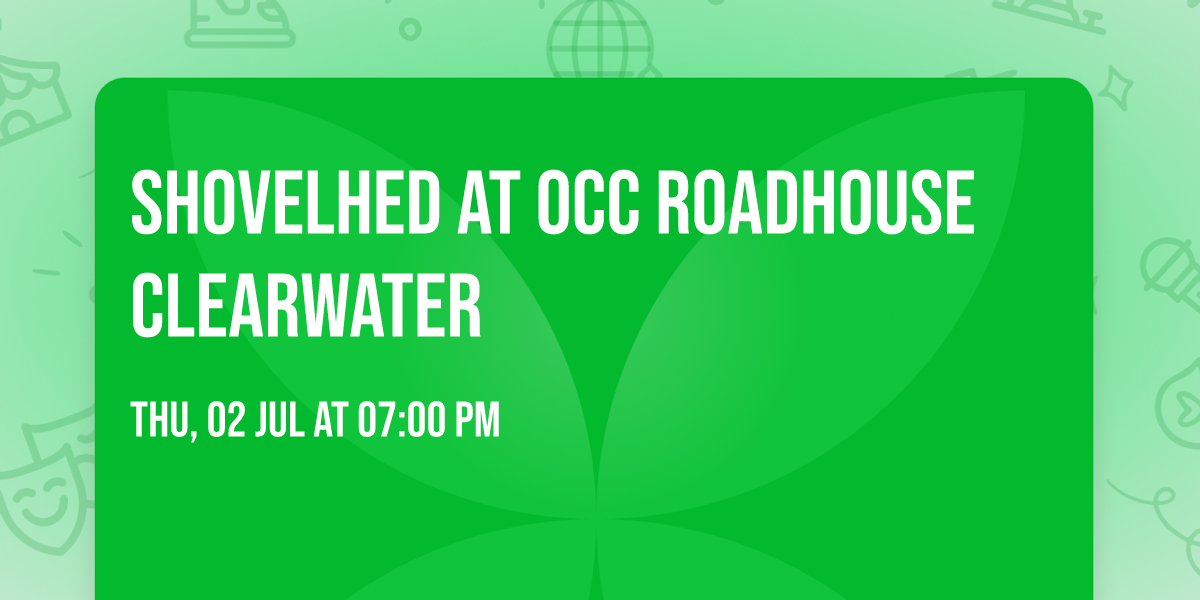 SHOVELHED AT OCC ROADHOUSE CLEARWATER