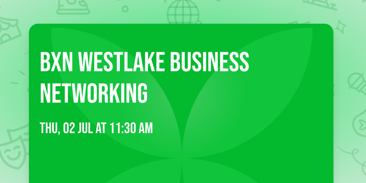 BXN Westlake Business Networking 