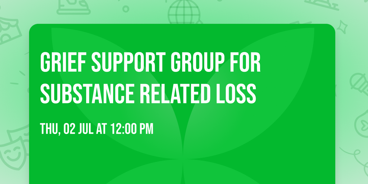 Grief Support Group for Substance Related Loss