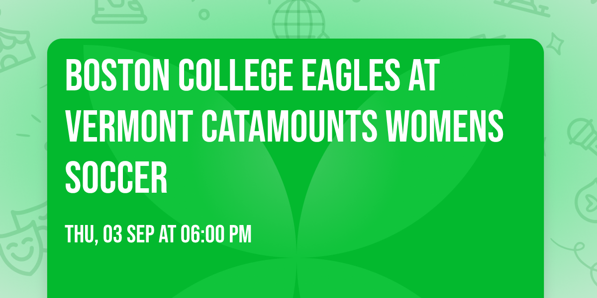 Boston College Eagles at Vermont Catamounts Womens Soccer