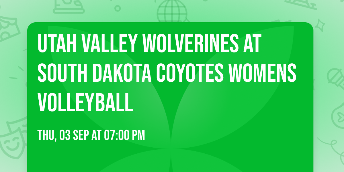 Utah Valley Wolverines at South Dakota Coyotes Womens Volleyball