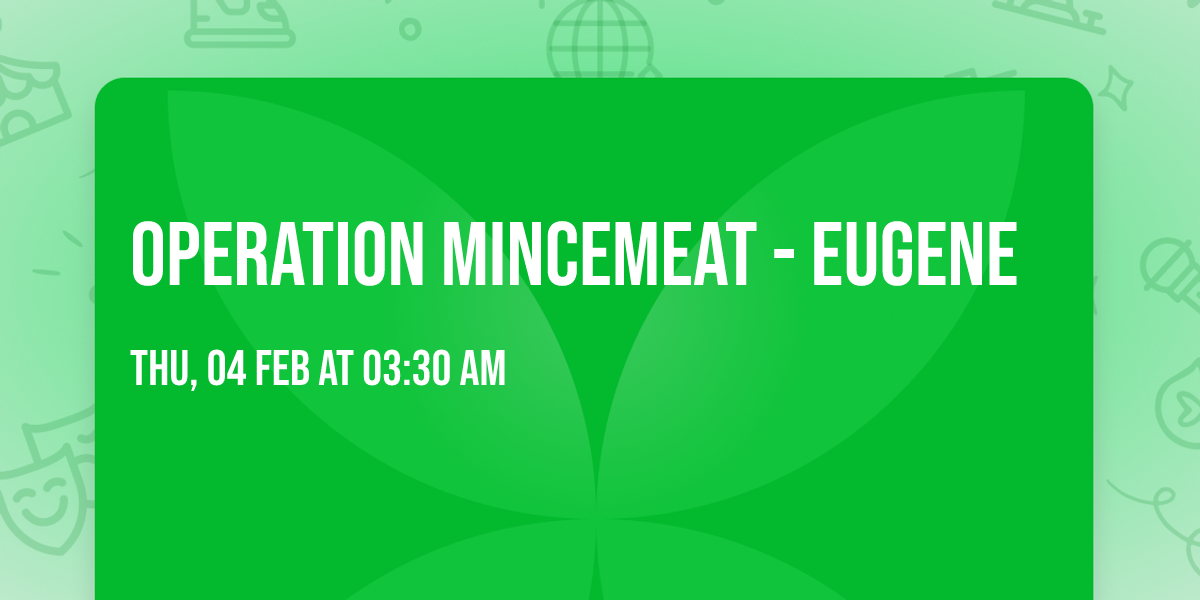 Operation Mincemeat - Eugene