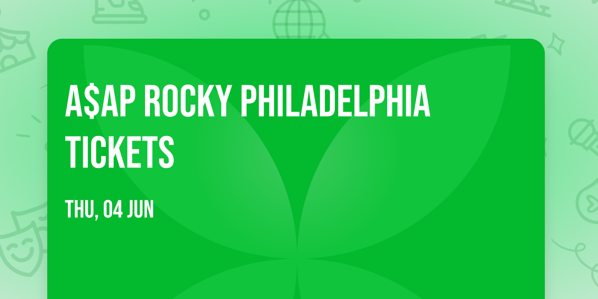 A$AP Rocky Philadelphia Tickets
