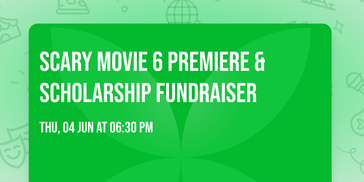 Scary Movie 6 premiere & Scholarship Fundraiser