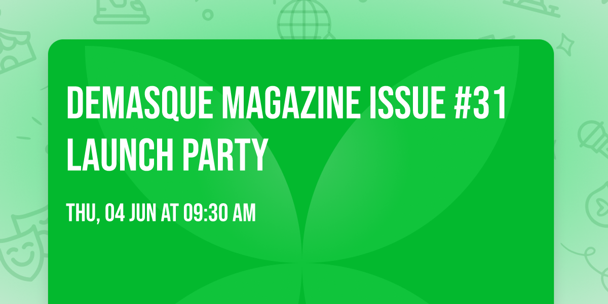 Demasque Magazine Issue #31 Launch Party
