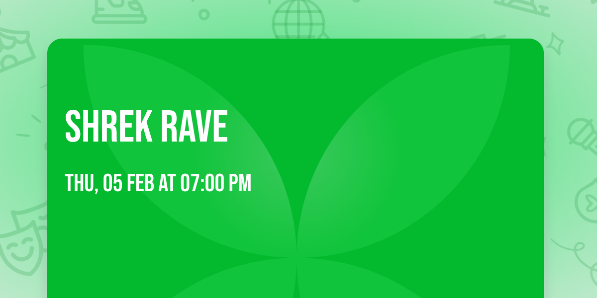 Shrek Rave