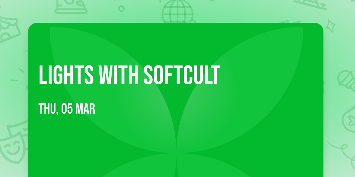 Lights with Softcult