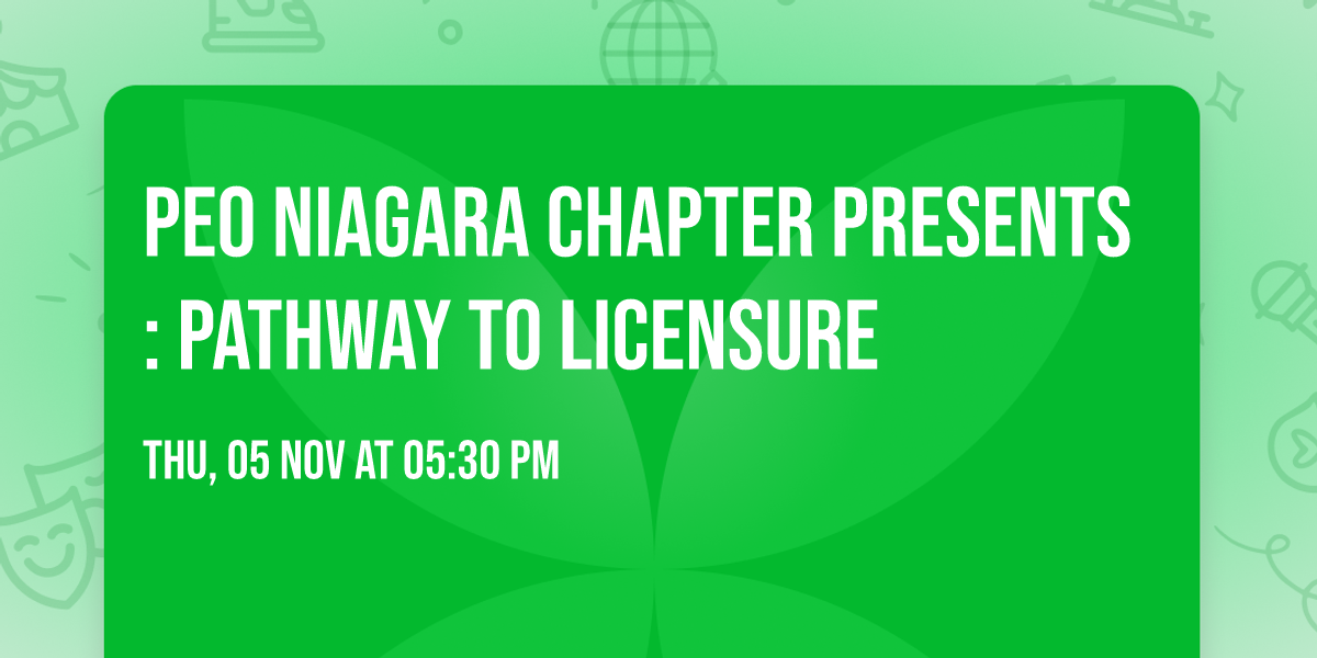 PEO Niagara Chapter Presents: Pathway to Licensure