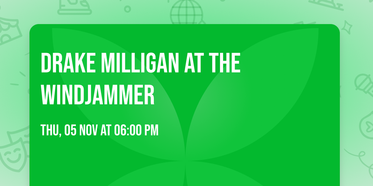 Drake Milligan at The Windjammer
