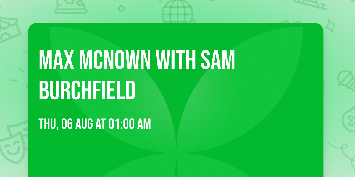 Max McNown with Sam Burchfield