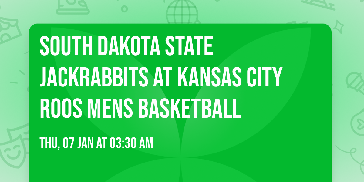 South Dakota State Jackrabbits at Kansas City Roos Mens Basketball