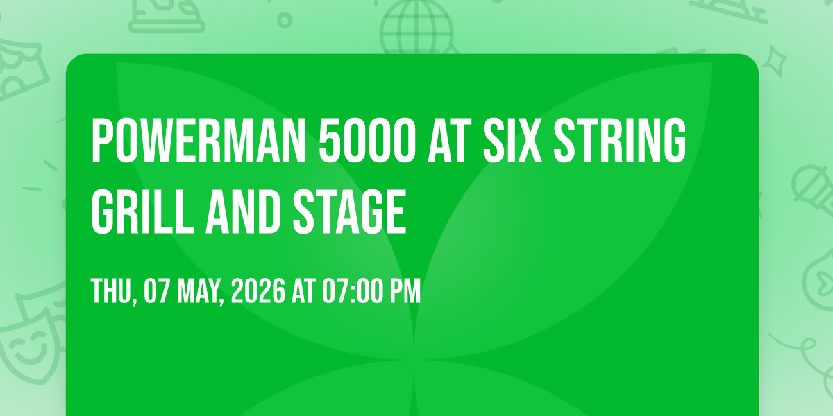 Powerman 5000 at Six String Grill and Stage, 7 May | Event in Foxboro | AllEvents