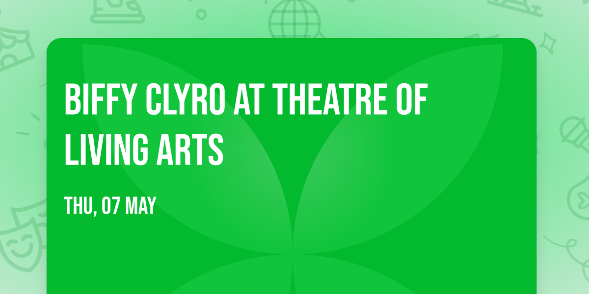 Biffy Clyro at Theatre of Living Arts